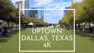 Uptown Dallas, TX | 4K Walking Tour