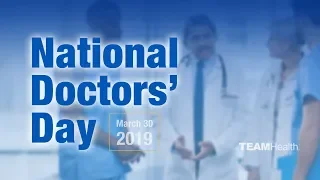 TeamHealth Celebrates National Doctors’ Day 2019