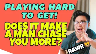 🔴DOES PLAYING HARD TO GET WILL MAKE A MAN CHASE YOU? (GANITO ANG TAMANG WAY!) |TAMBAYAN NI MAEL