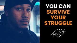 You Can Survive Your Struggle | Trent Shelton