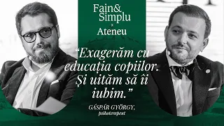 EXPERTUL NR. 1 ÎN RELAȚII: GHIDUL MOMENTELOR DIFICILE ÎN CUPLU. GÁSPÁR GYÖRGŸ | Fain & Simplu 169