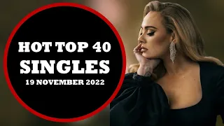 HOT TOP 40 SINGLES (November 19th, 2022), Top 40 Singles