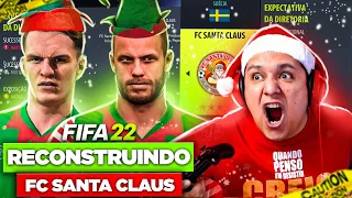 RECONSTRUINDO FC SANTA CLAUS!! FIFA 22 Modo Carreira 🎅🏆