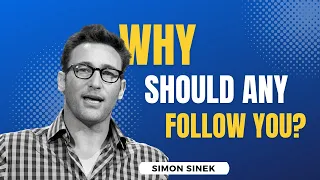 Unlock The Secret of Why People Follow You - Simon Sinek Reveals All! #leadership #motivation