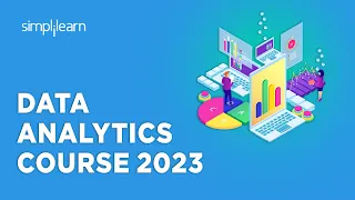 🔥 Data Analytics Course 2023 | Data Analytics In 11 Hours | Data Analytics Full Course | Simplilearn