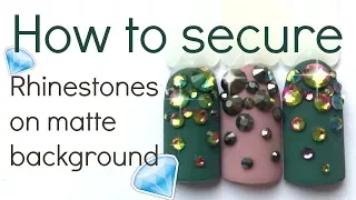 How to secure Swarovski rhinestones on the nails with matte background