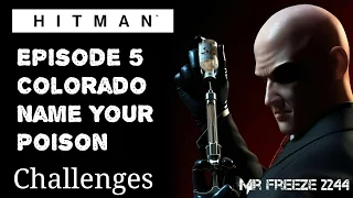 HITMAN - Colorado - Name Your Poison - Challenge