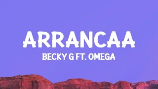 Becky G - Arranca (Letra) ft. Omega  | 1 Hour Lyrics