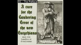 A Cure for the Cankering Error of the New Eutychians by Thomas Monck | Full Audio Book