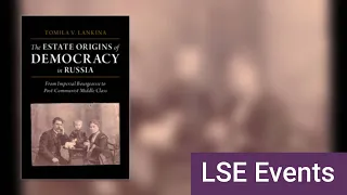 The Estate Origins of Democracy in Russia | LSE Online Event