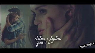 Stiles & Lydia l You & I (4x06)