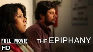 The Epiphany Official Movie - Directed by Neeraj Ghaywan