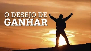 O Desejo De Ganhar | Prof Carlos Rosa