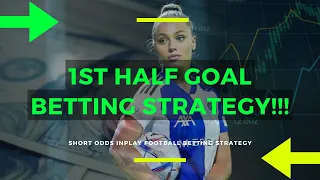 Over 0.5 Goals 1st Half FOOTBALL BETTING STRATEGY!!! Highly Profitable System