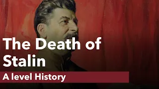 The Death of Stalin - A Level History