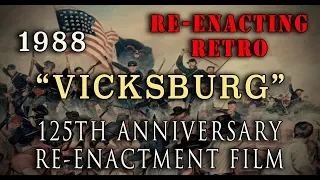 Civil War 125th Anniv. "Battle of Vicksburg" 1988 - Re-enacting Retro