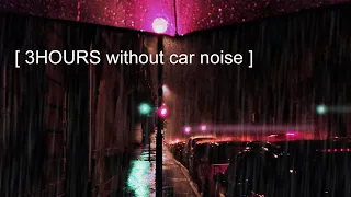 Night Rain Walk is BEST even better [3HOURS] without car noise | Sep 2023 |Bordeaux 4k France| ASMR