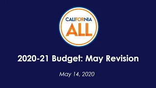 2020-21 State Budget: May Revision