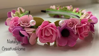 МК/DIY 🌸 💐🌺 Обруч на волосся з квітами з фоамірану / Foam flowers 💐 / @nataliyacreativehome3135