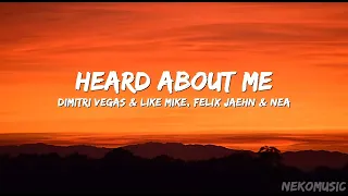 Heard About Me - Dimitri Vegas & Like Mike, Felix Jaehn & NEA (Lyrics)
