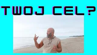 Jaki jest Twoj cel i czy jest zgodny z PRAWDA ? #30