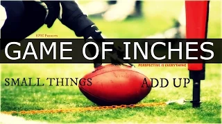 Life Is A Game of Inches - EPIC Powerful Motivational Video
