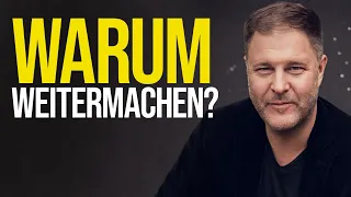 Philipp J. Müller - WARUM machst Du IMMER weiter?