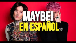 Machine Gun Kelly "Maybe" Ft BMTH (Cover Español)