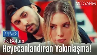 Heyecanlandıran yakınlaşma! - Yasak Elma 33. Bölüm