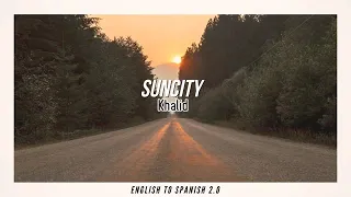 Suncity lyrics English to Spanish