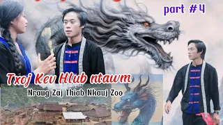 Nraug Zaj Thiab Nkauj Zoo Txoj Kev Hlub #4 movie Story - ( Dab neeg 1000 xyoo )