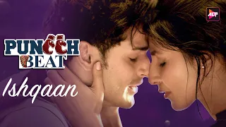 Ishqaan | Puncch Beat | Priyank Sharma | Palash Muchhal | Amit Mishra, Yasser Desai