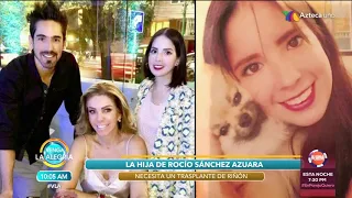 Hija de Rocío Sánchez Azuara está muy grave | Rocío nos cuenta que tiene