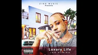 Jahstrika -Luxury life ( official music audio)