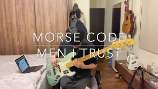 Men I Trust - Morse Code, Bass Cover