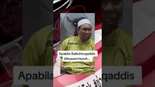 Apabila Baitulmuqaddis dikuasai musuh - Ustaz Auni Mohamed #ustazaunimohamed