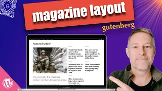 Create a Magazine Layout with the WordPress Gutenberg Block Editor