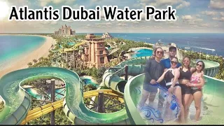 Aquaventure Waterpark||World’s Largest Waterpark Dubai Part 1||Another Family Bonding