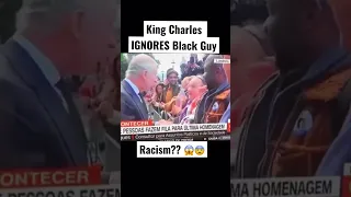 King Charles Racist Act Towards Black Guy?? #racism #royalfamily #kingcharles #princecharles