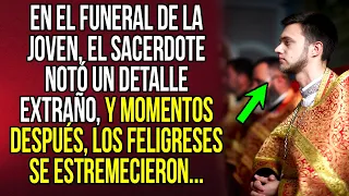 En el funeral, el sacerdote notó un detalle extraño, y minutos después, los feligreses...