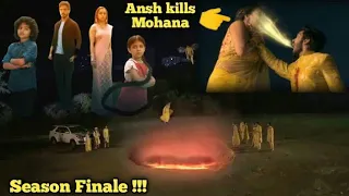The Evil Eye Season Finale | Ansh Killed Mohana