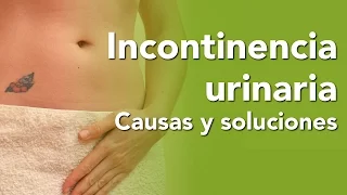 Incontinencia urinaria. Causas y soluciones