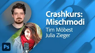 Crashkurs: Blendmodes in Photoshop mit Tim Möbest und Julia Zieger | Adobe Live