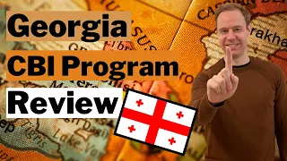Citizenship by Investment Program Review: Georgia 🇬🇪