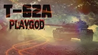 Гайд + док.фильм про T-62A | World Of Tanks