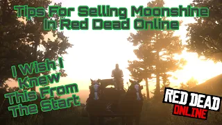 Tips For Selling Your Moonshine In Red Dead Redemption 2 Online!