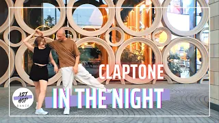 15. CLAPTONE In The Night | DANCE Improvisation | Choreography SRG & QueenieK  #dance