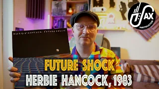 Виниловая суббота №25 "Future Shock" (Herbie Hancock, 1983)