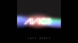 Avicii Ft. Andreas Moe - Last Dance (Vocal Version)