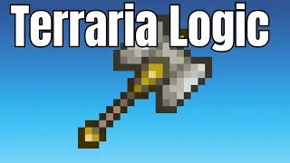 Terraria Makes No Sense (Terraria Logic)